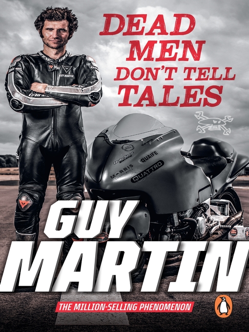 Title details for Dead Men Don't Tell Tales by Guy Martin - Available